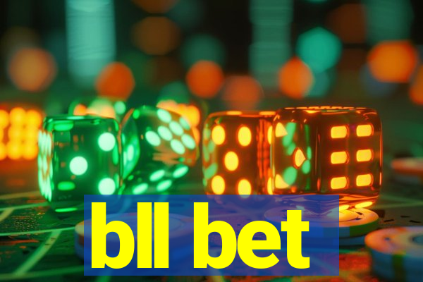 bll bet